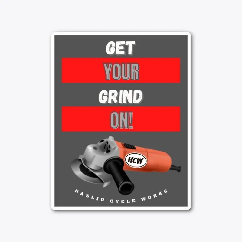 Get Your Grind On Die Cut Sticker